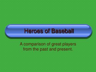 Heroes of Baseball