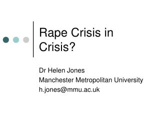 Rape Crisis in Crisis?