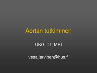 Aortan tutkiminen