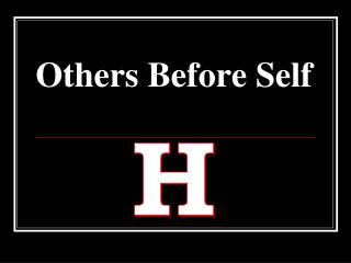 Others Before Self
