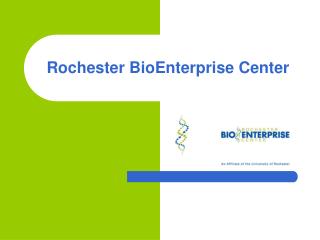 Rochester BioEnterprise Center