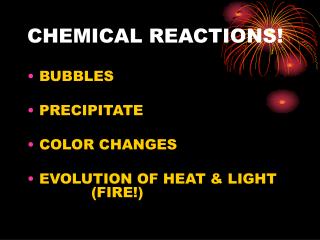 CHEMICAL REACTIONS!