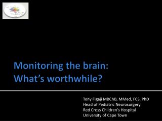 Monitoring the brain: What’s worthwhile?