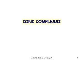 IONI COMPLESSI