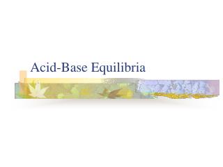 Acid-Base Equilibria