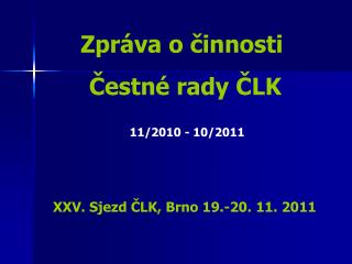 Zpráva o činnosti Čestné rady ČLK