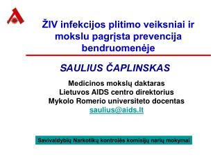 ŽIV infekcijos plitimo veiksniai ir mokslu pagrįsta prevencija bendruomenėje