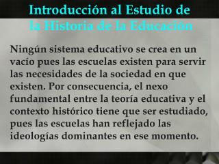 Introducción al Estudio de la Historia de la Educación