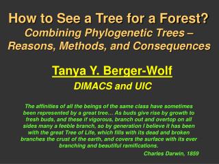 How to See a Tree for a Forest? Combining Phylogenetic Trees – Reasons, Methods, and Consequences
