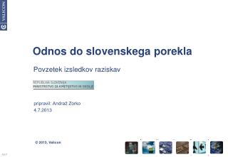 Odnos do slovenskega porekla