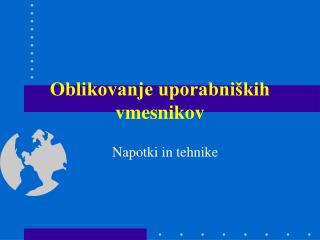 Oblikovanje uporabniških vmesnikov