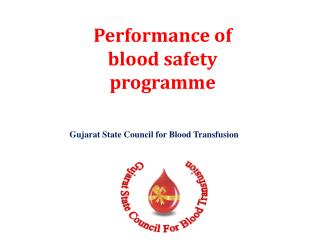 Performance of blood safety programme