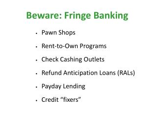 Beware: Fringe Banking