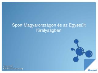 Sport Magyarországon és az Egyesült Királyságban