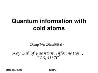 Quantum information with cold atoms