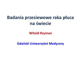 Badania przesiewowe raka płuca na świecie