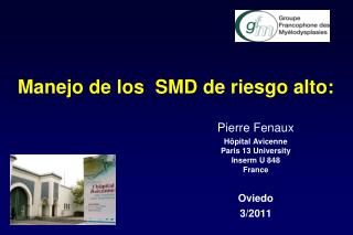 Manejo de los SMD de riesgo alto: