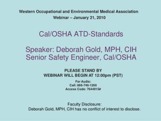 Western Occupational and Environmental Medical Association Webinar – January 21, 2010