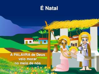 É Natal