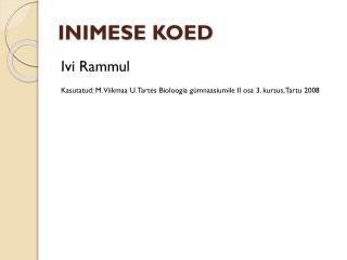 INIMESE KOED