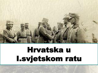 Hrvatska u I.svjetskom ratu
