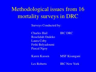 Methodological issues from 16 mortality surveys in DRC