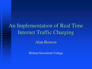 An Implementation of Real Time Internet Traffic Charging