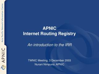 APNIC Internet Routing Registry