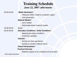 Training Schedule June 22, 2007 (afternoon)