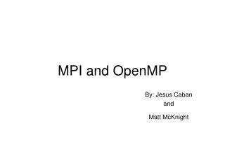 MPI and OpenMP