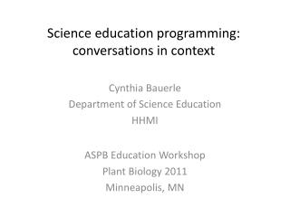 Science education programming: conversations in context