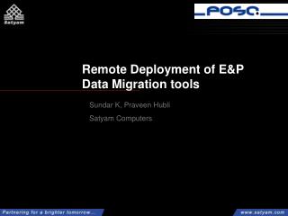 Remote Deployment of E&amp;P Data Migration tools