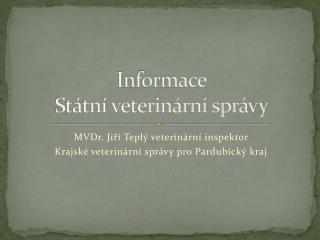 Informace Státní veterinární správy