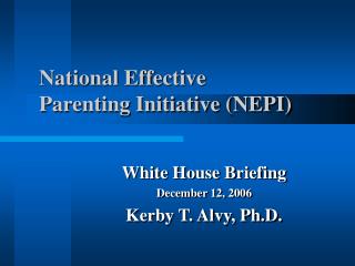 National Effective Parenting Initiative (NEPI)