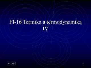 FI- 1 6 Termika a termodynamika IV