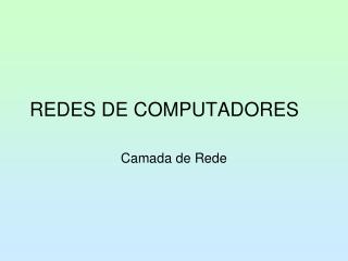 REDES DE COMPUTADORES