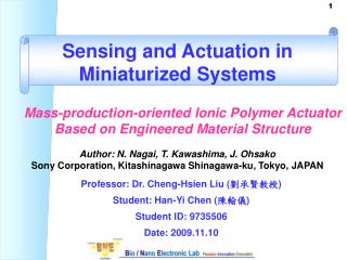 Professor: Dr. Cheng-Hsien Liu ( 劉承賢教授 ) Student: Han-Yi Chen ( 陳翰儀 ) Student ID: 9735506