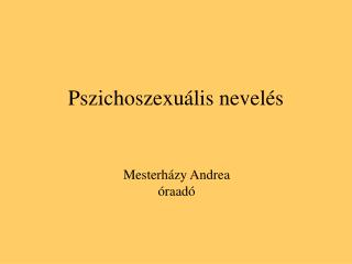 Pszichoszexuális nevelés