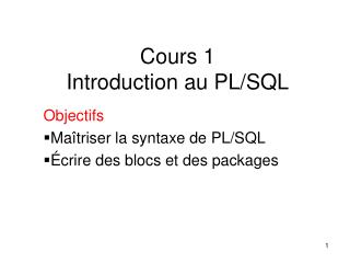 Cours 1 Introduction au PL/SQL