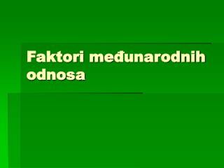 Faktori me đunarodnih odnosa