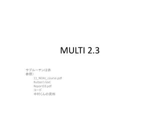 MULTI 2.3