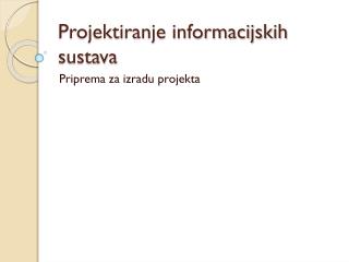 Projektiranje informacijskih sustava