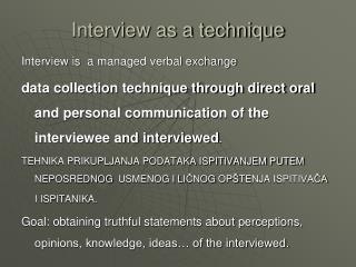 Interview as a technique