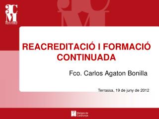 REACREDITACIÓ I FORMACIÓ CONTINUADA