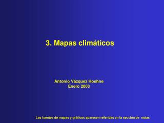 3. Mapas climáticos
