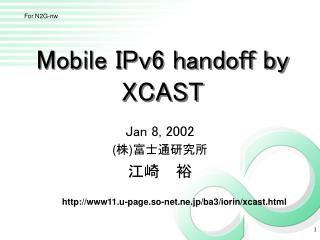 Mobile IPv6 handoff by XCAST