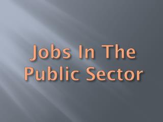 Jobs In The Public Sector