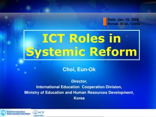 ICT Roles in Systemic Reform