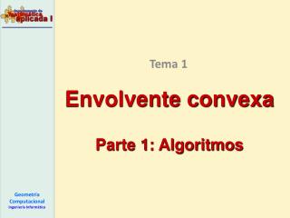 Envolvente convexa Parte 1: Algoritmos