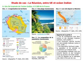 A. Une île tropicale de l’océan Indien, à 9 300 de la France